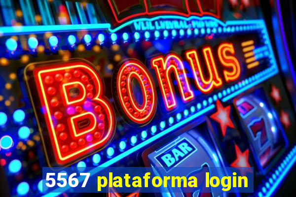 5567 plataforma login